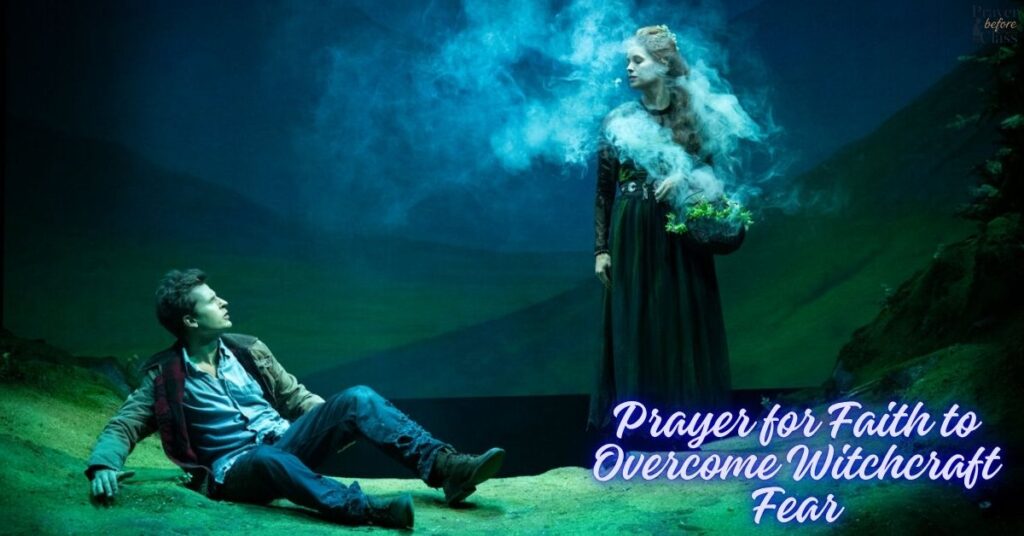 Prayer for Faith to Overcome Witchcraft Fear