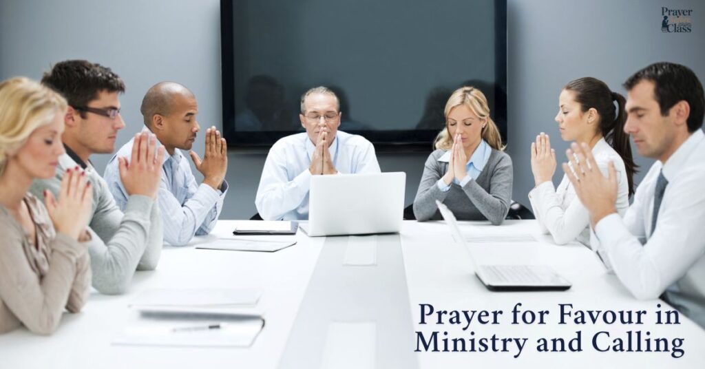 Prayer for Favour in Ministry and Calling