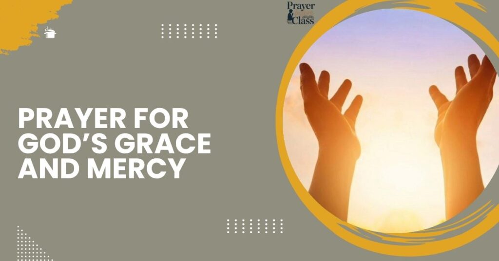 Prayer for God’s Grace and Mercy