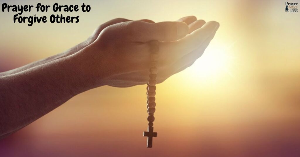 Prayer for Grace to Forgive Others