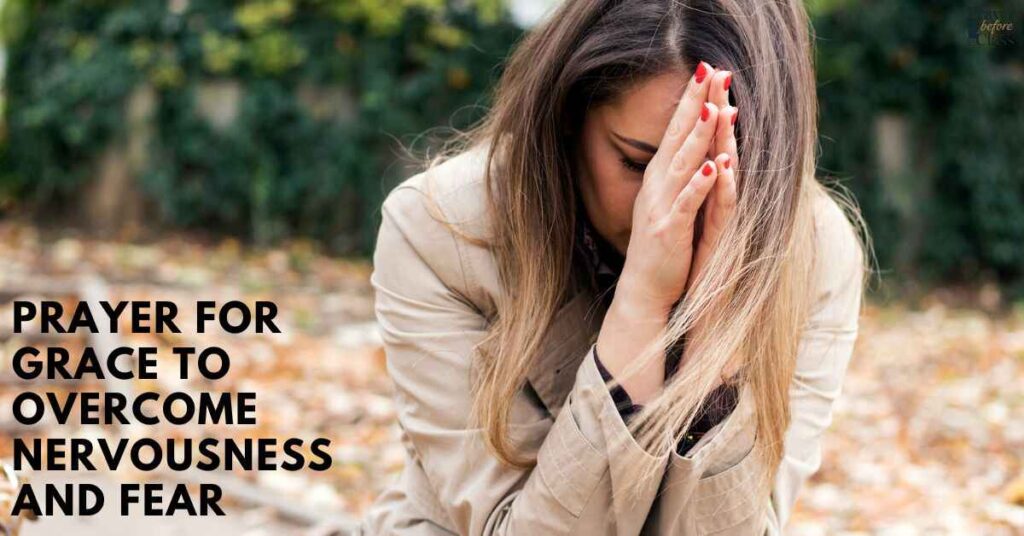 Prayer for Grace to Overcome Nervousness and Fear