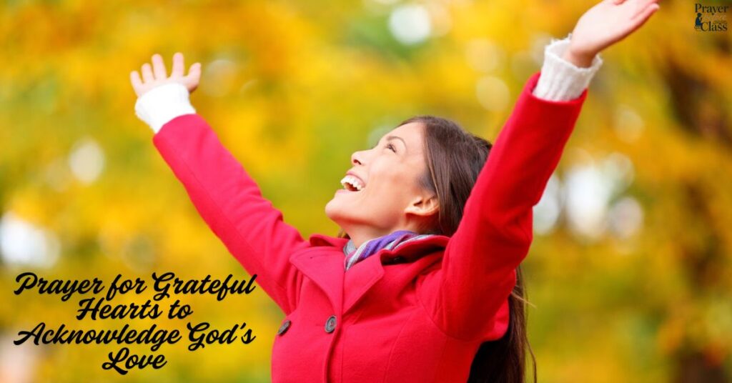 Prayer for Grateful Hearts to Acknowledge God’s Love