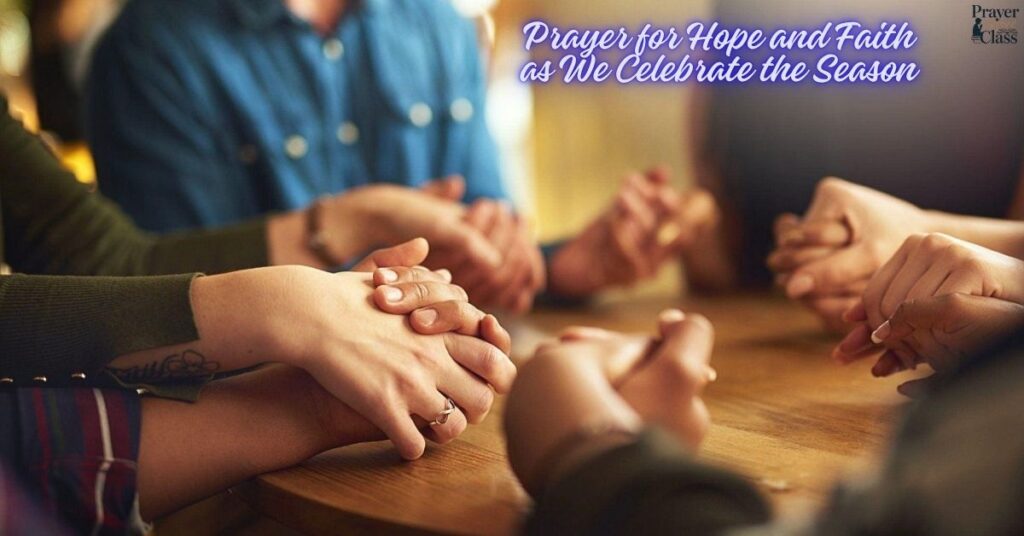 Prayer for Hope and Faith as We Celebrate the Season