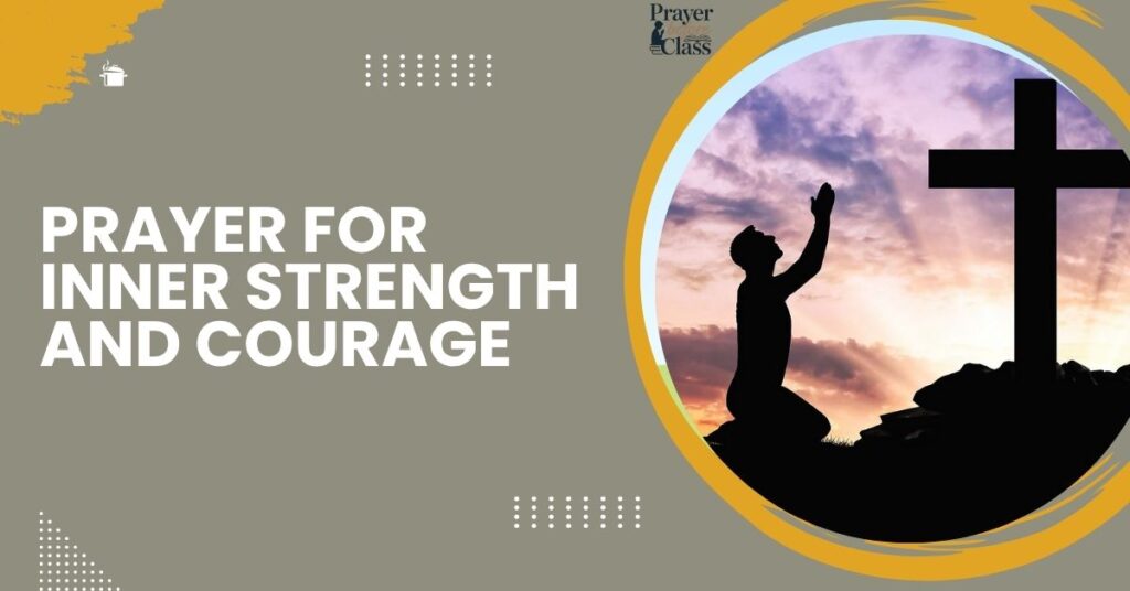 Prayer for Inner Strength and Courage