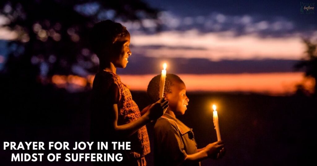 Prayer for Joy in the Midst of Suffering