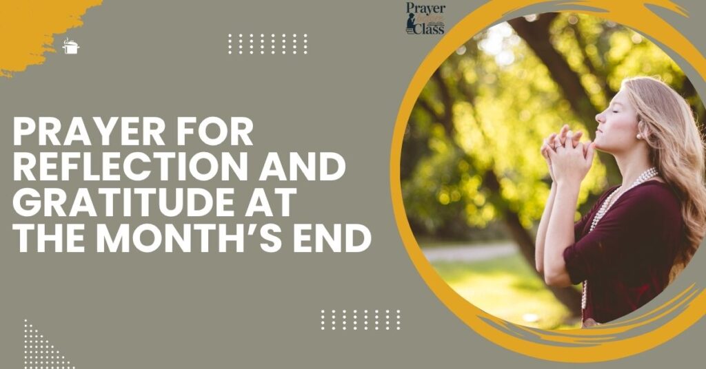 Prayer for Reflection and Gratitude at the Month’s End