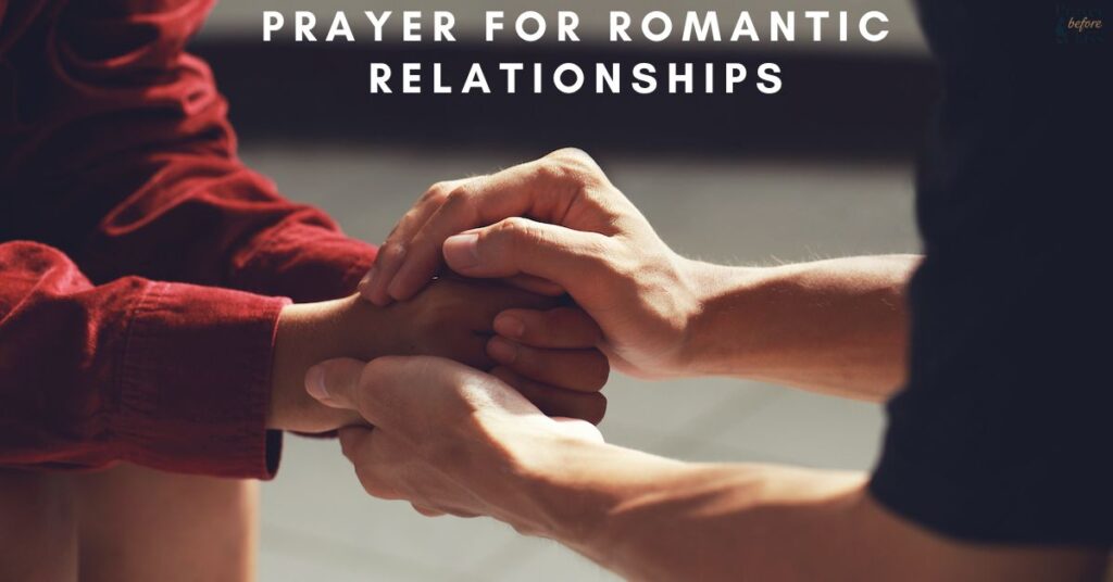 Prayer for Romantic Relationships