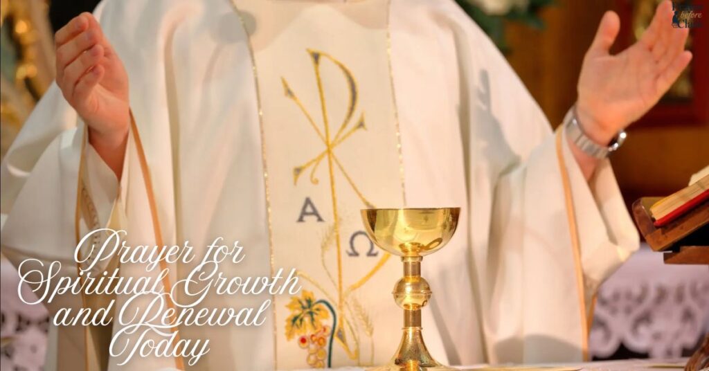 Prayer for Spiritual Growth and Renewal Today