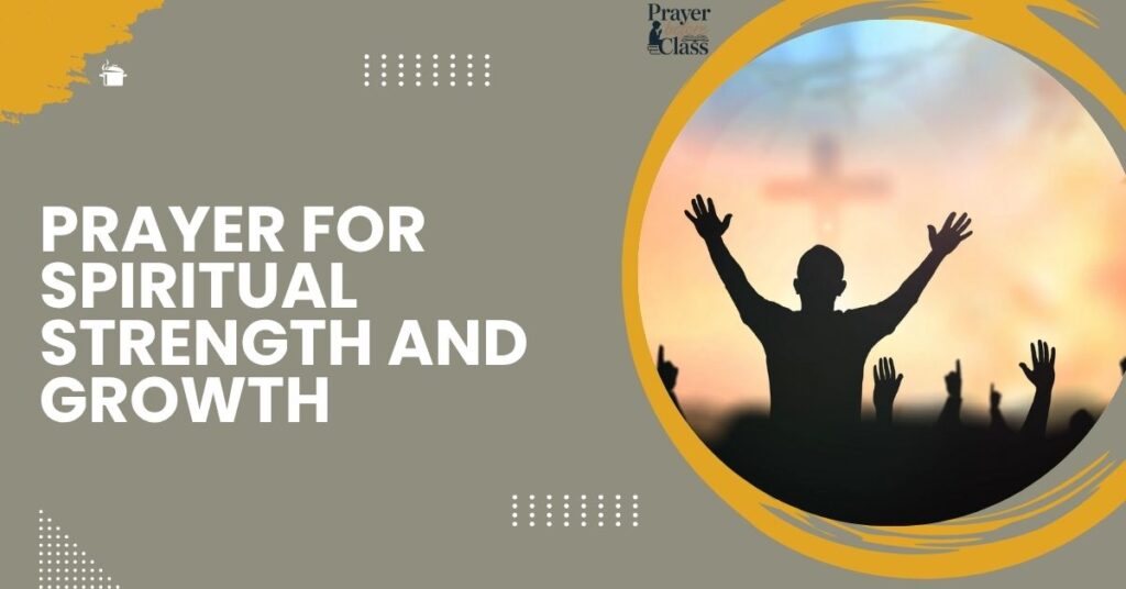 Prayer for Spiritual Strength and Growth