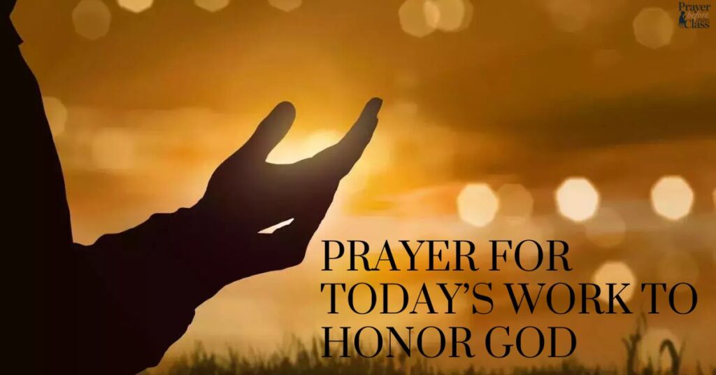Prayer for Today’s Work to Honor God