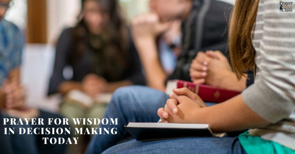 Prayer for Wisdom in Decision Making Today