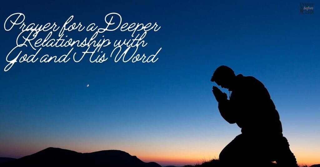 Prayer for a Deeper Relationship with God and His Word