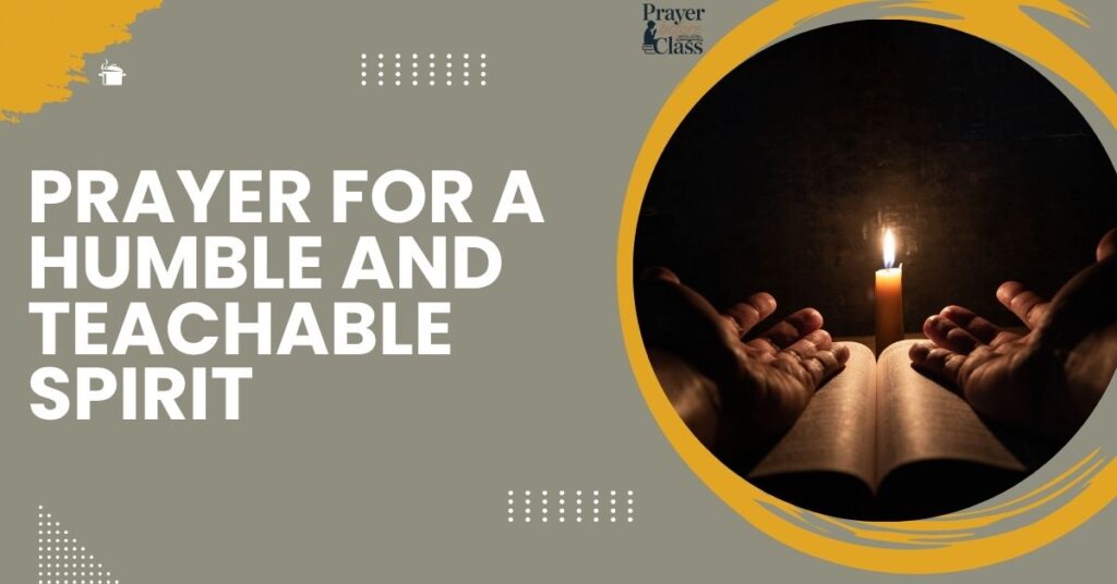 Prayer for a Humble and Teachable Spirit