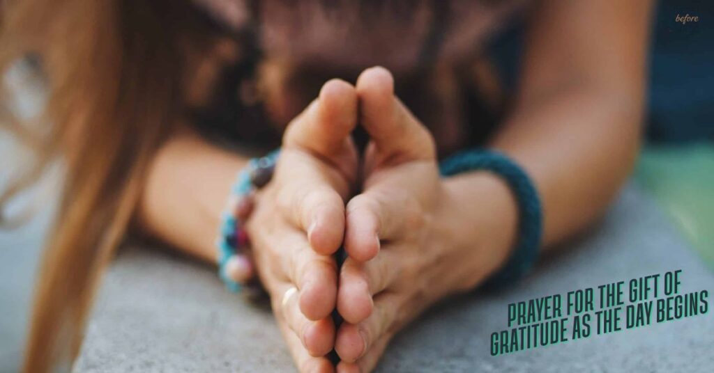 Prayer for the Gift of Gratitude as the Day Begins