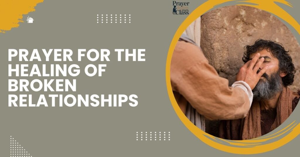 Prayer for the Healing of Broken Relationships