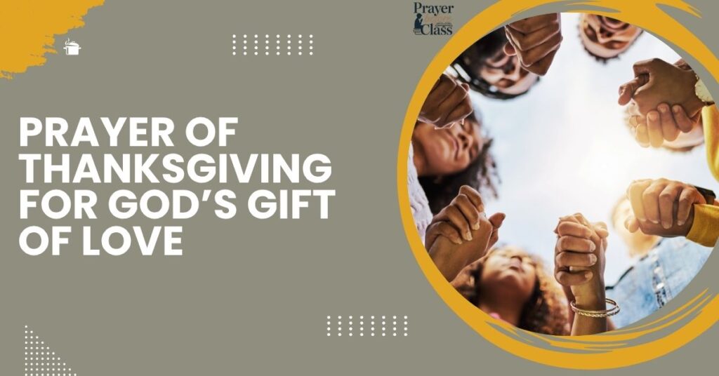 Prayer of Thanksgiving for God’s Gift of Love