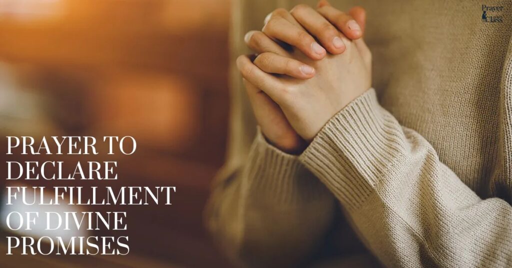 Prayer to Declare Fulfillment of Divine Promises