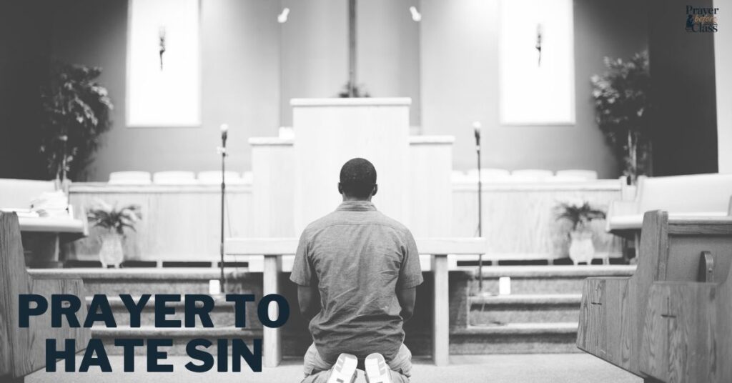 Prayer to Hate Sin