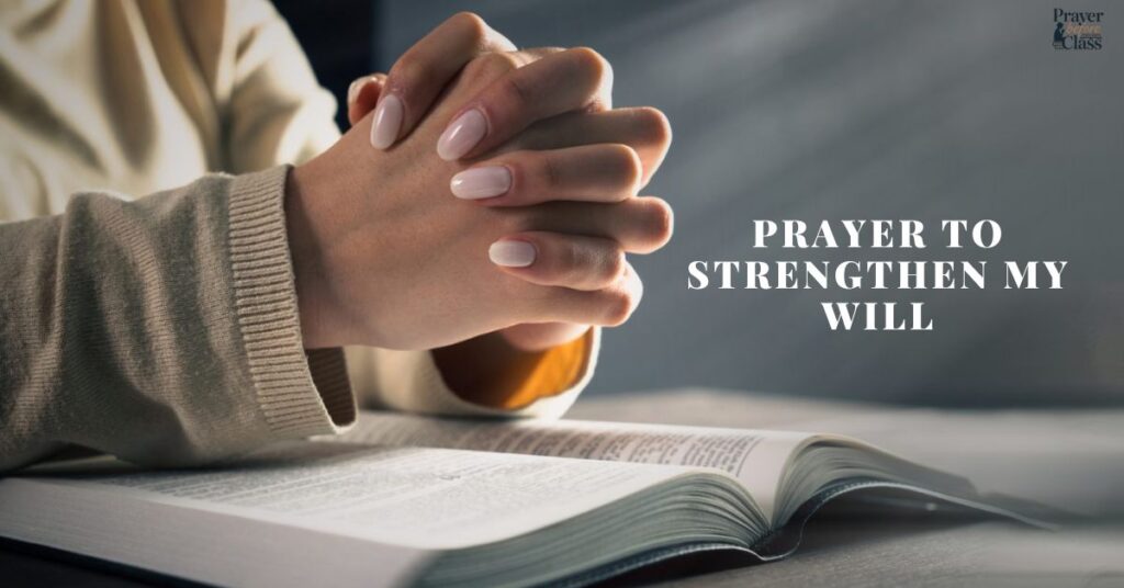 Prayer to Strengthen My Will
