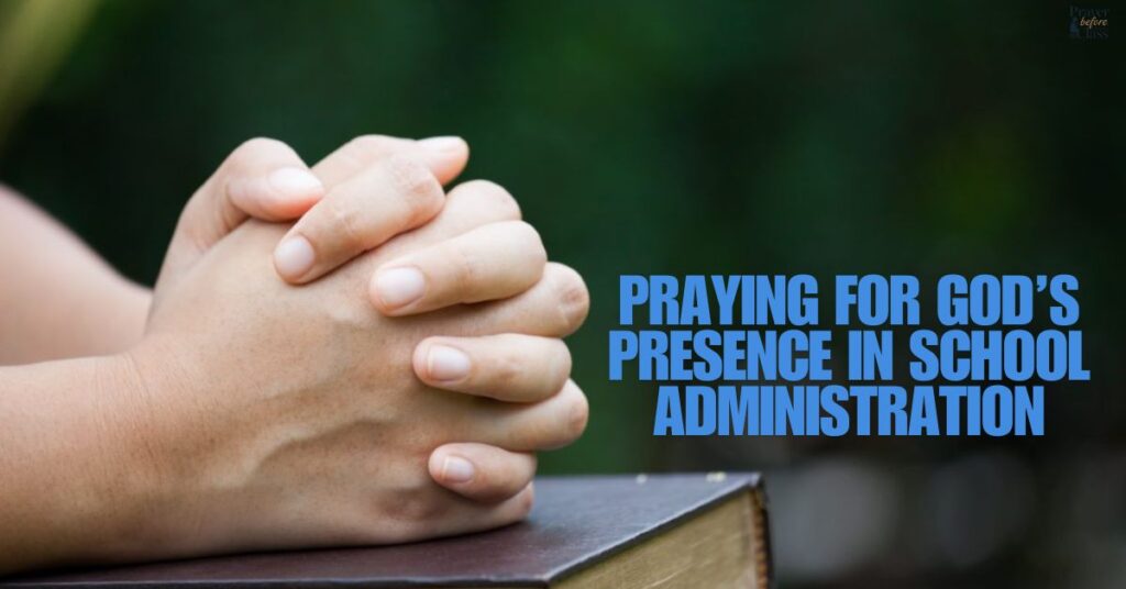 Praying for God’s Presence in School Administration