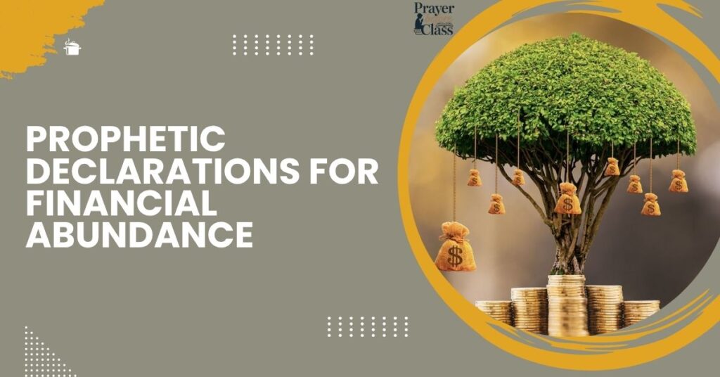 Prophetic Declarations for Financial Abundance