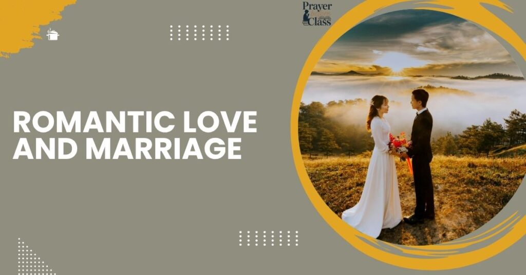 Romantic Love and Marriage