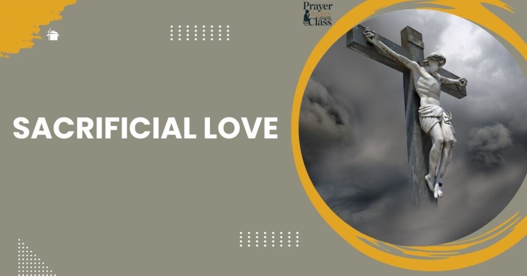Sacrificial Love