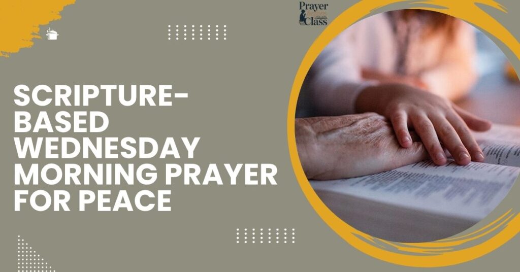 Scripture-Based Wednesday Morning Prayer for Peace
