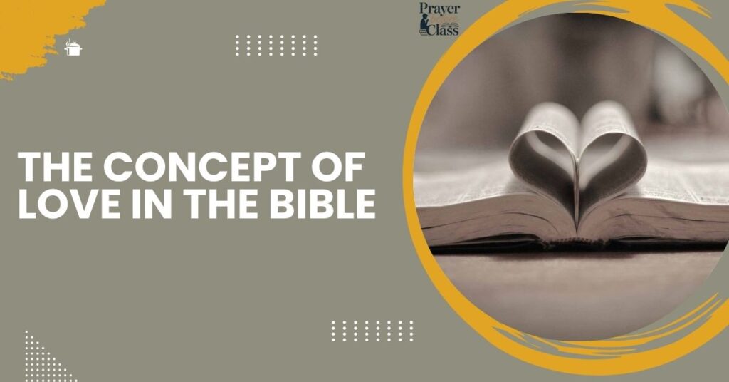 The Concept of Love in the Bible