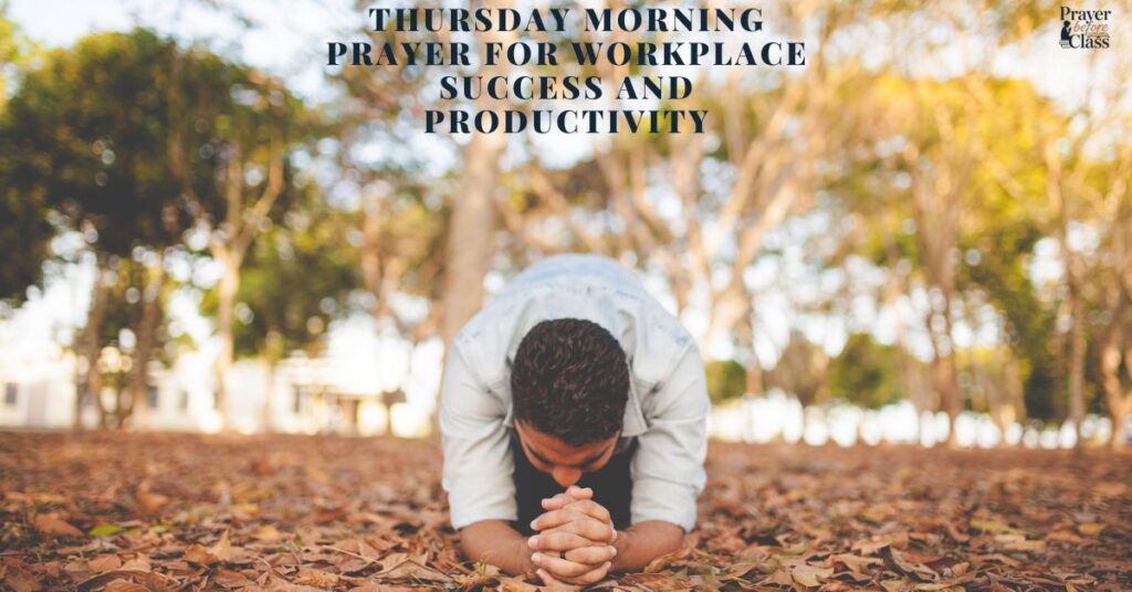 Thursday Morning Prayer for Workplace Success and Productivity