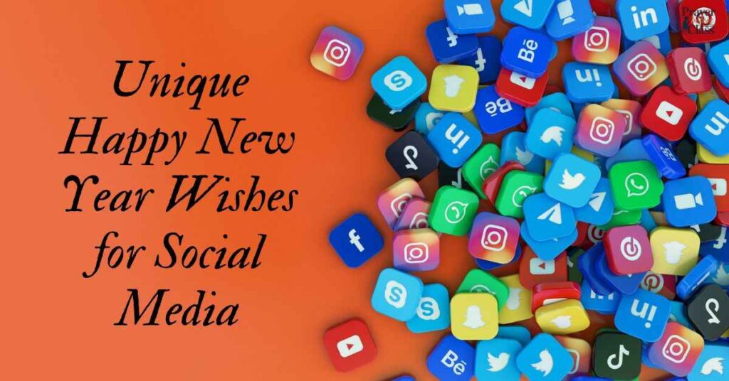Unique Happy New Year Wishes for Social Media