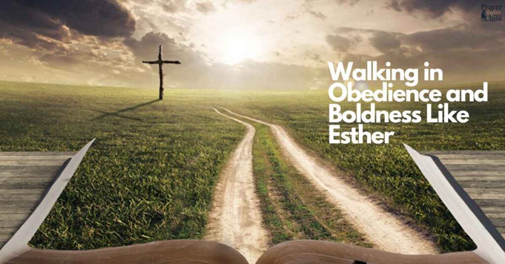 Walking in Obedience and Boldness Like Esther
