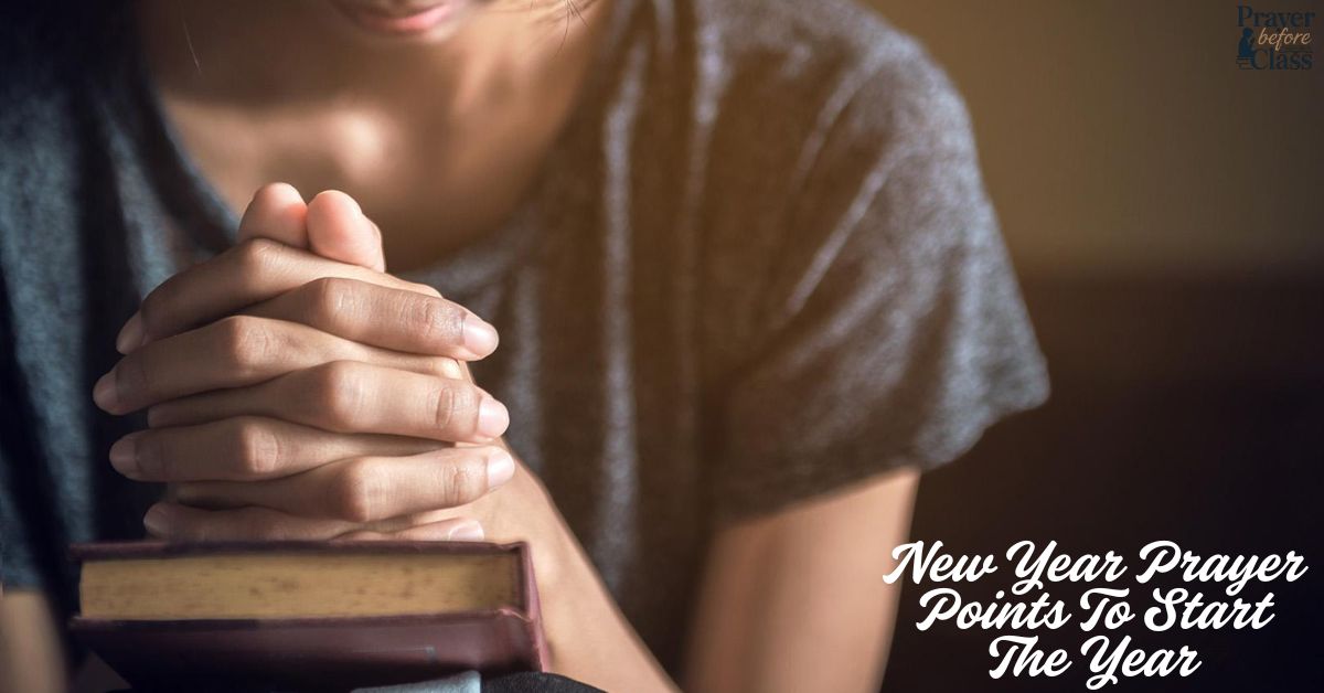 25 Powerful New Year Prayer Points To Start The Year