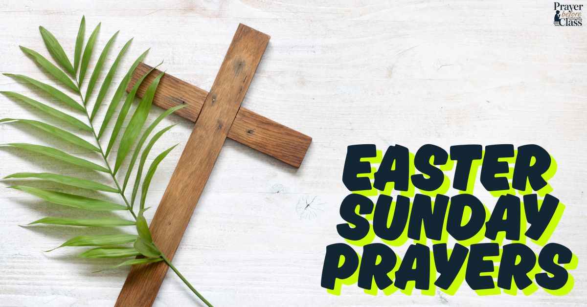 27 Powerful Easter Sunday Prayers