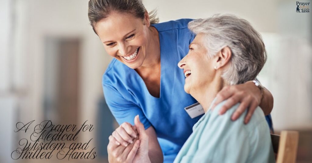 A Prayer for Medical Wisdom and Skilled Hands