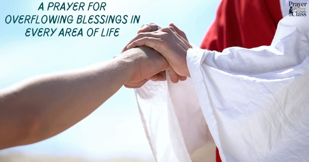 A Prayer for Overflowing Blessings in Every Area of Life