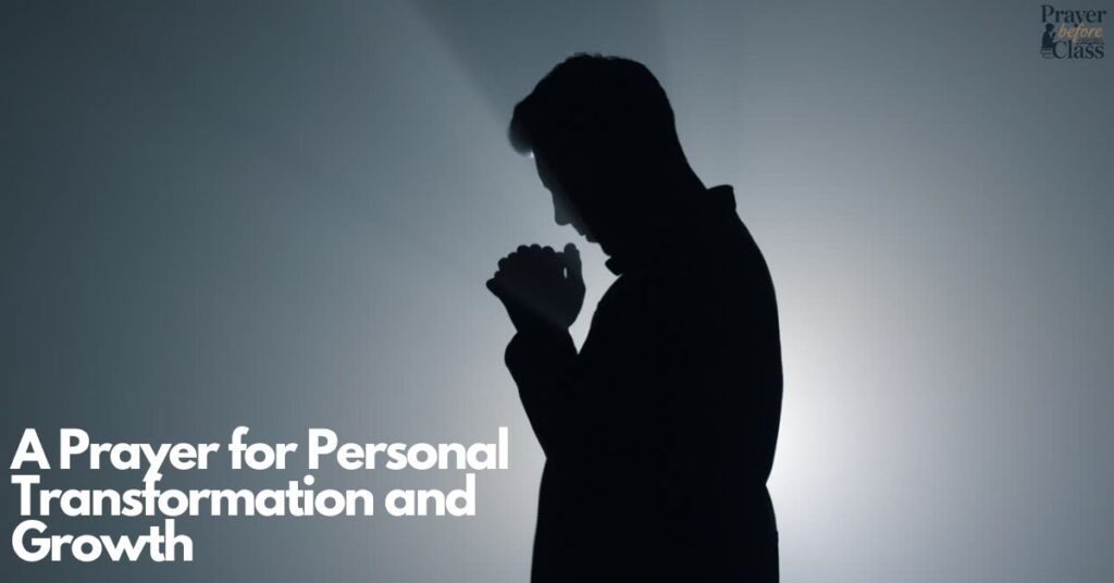 A Prayer for Personal Transformation and Growth