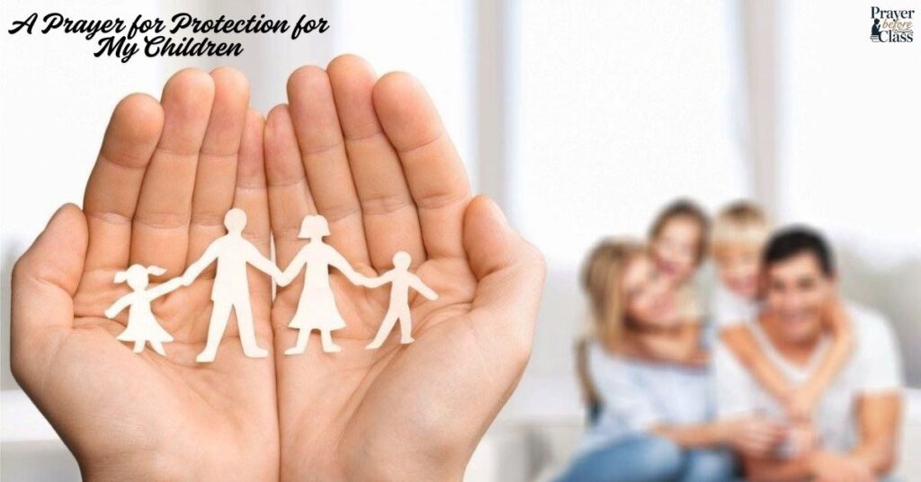 A Prayer for Protection for My Children