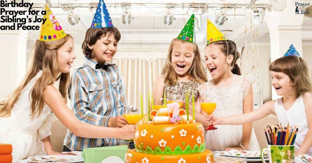 Birthday Prayer for a Sibling’s Joy and Peace