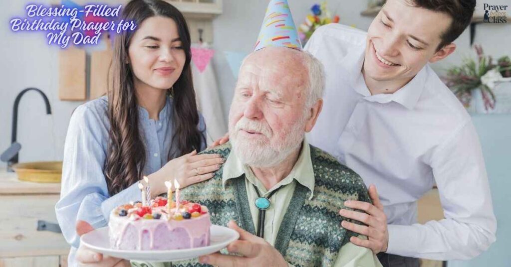 Blessing-Filled Birthday Prayer for My Dad