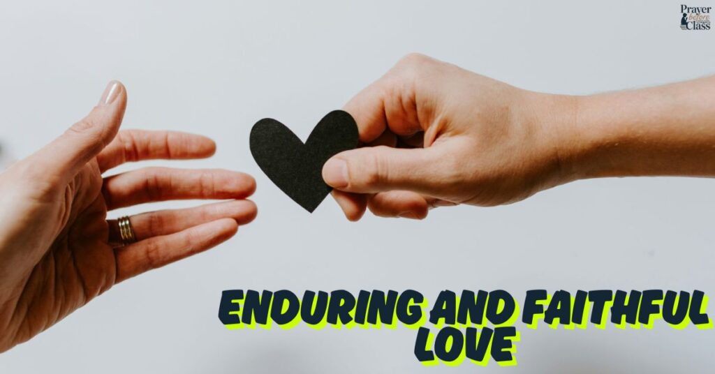 Enduring and Faithful Love