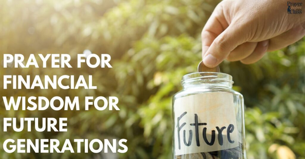 Prayer for Financial Wisdom for Future Generations