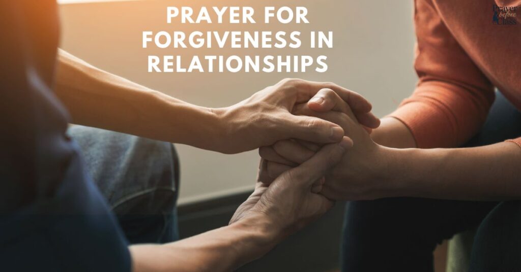 Prayer for Forgiveness in Relationships