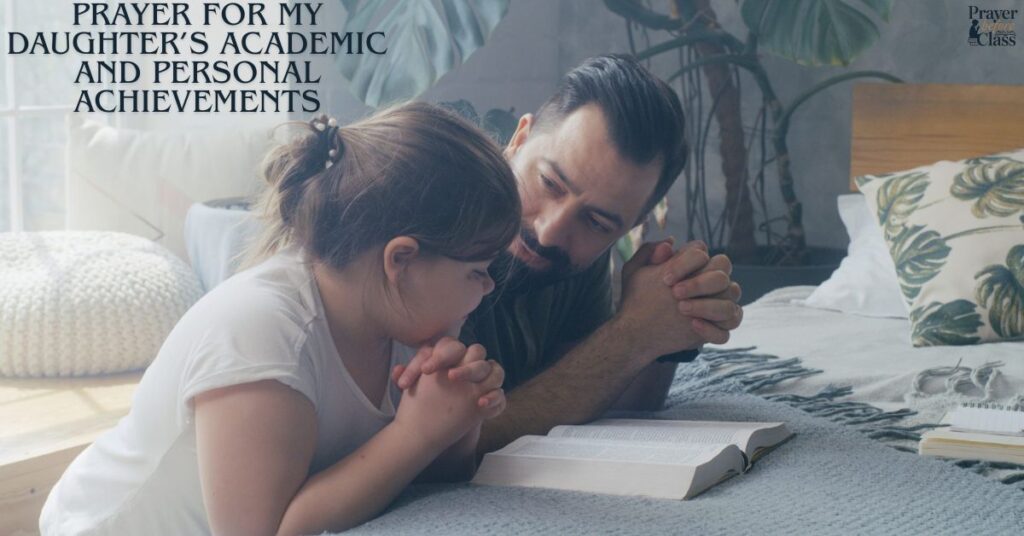 Prayer for My Daughter’s Academic and Personal Achievements