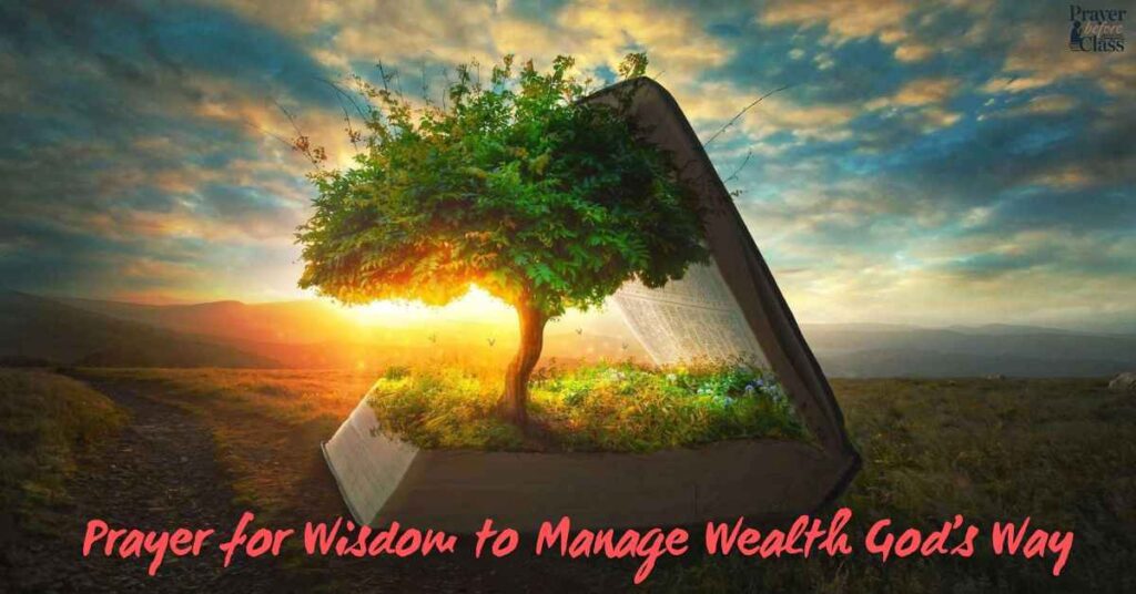 Prayer for Wisdom to Manage Wealth God’s Way