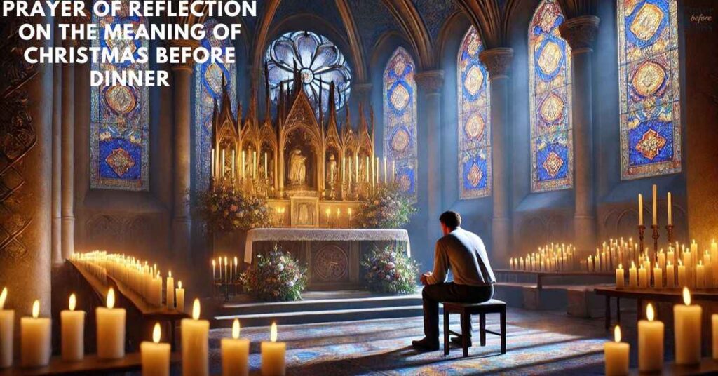 Prayer of Reflection on the Meaning of Christmas Before Dinner
