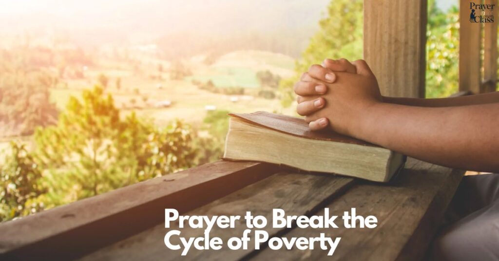 Prayer to Break the Cycle of Poverty
