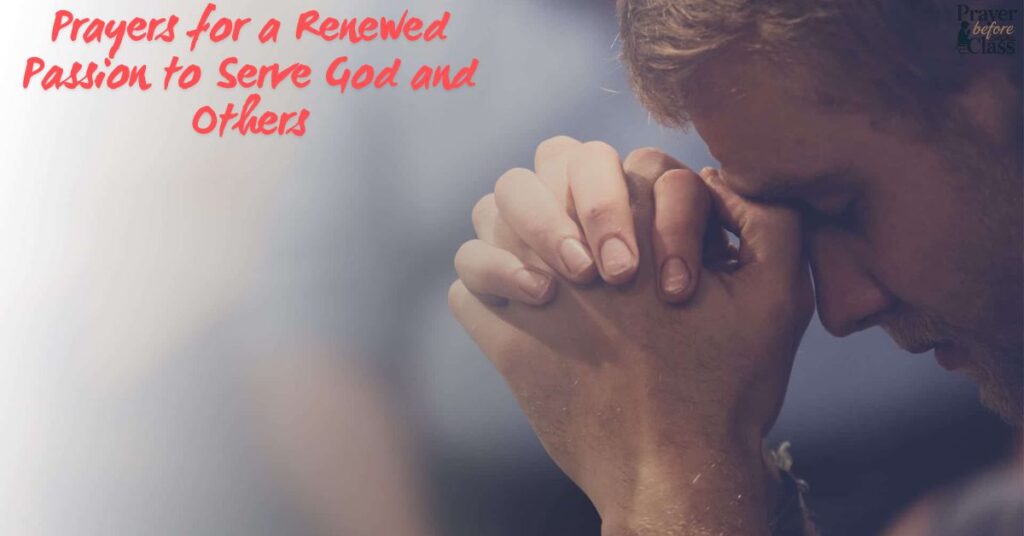 Prayers for a Renewed Passion to Serve God and Others