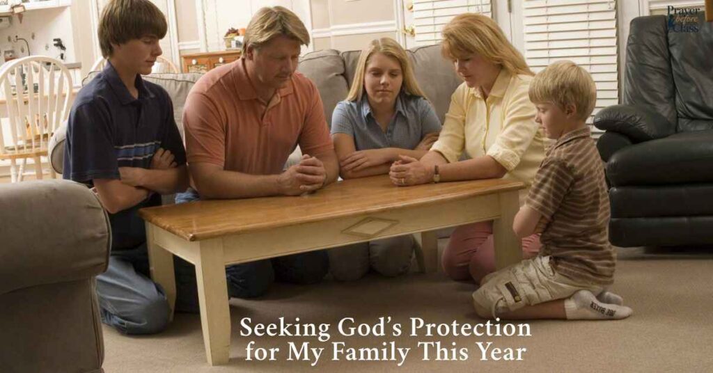 Seeking God’s Protection for My Family This Year