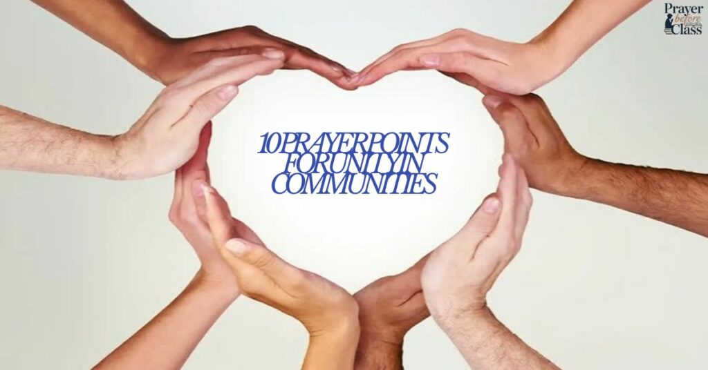 10 Prayer Points for Unity in Communities